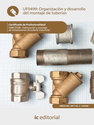 cover image of Organización y desarrollo del montaje de tuberías. FMEC0108